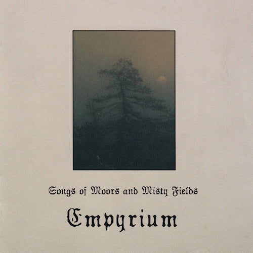 Empyrium - Songs of moors and misty fields (CD) - Velvet Music