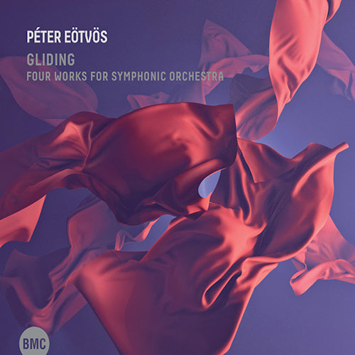 Peter Eotvos &amp; Frankfurt Radio Symphony - Gliding - four works for symphonic orchestra (CD)