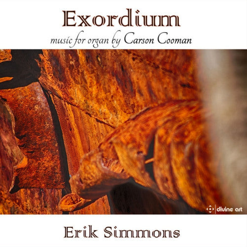 E Simmons - Exordium - musique pour orgue de Carson Cooman (CD)