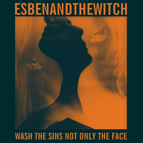 Esben And The Witch - Wash the sins not only the face (CD)