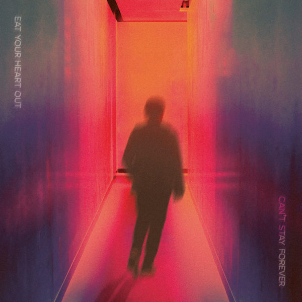 Eat Your Heart Out - Can't stay forever (LP) - Velvet Music