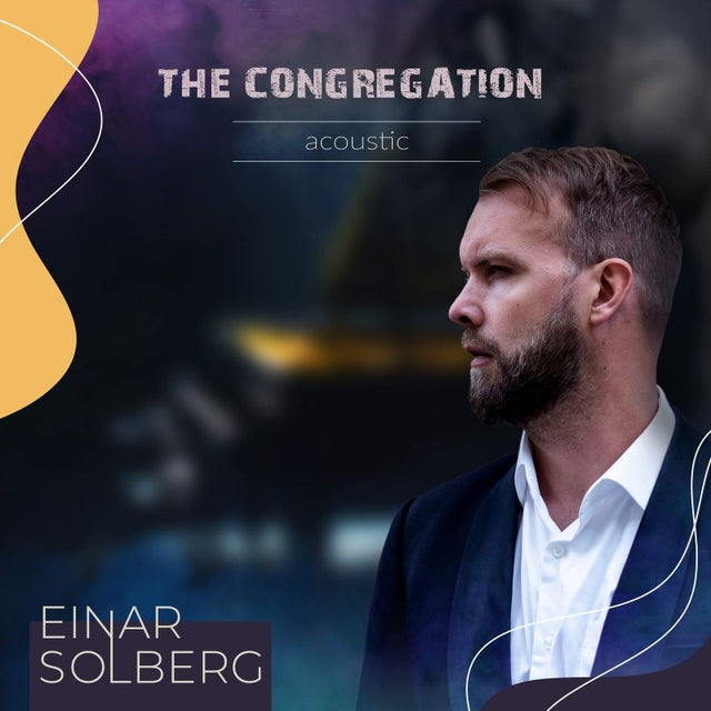 Einar Solberg - The congregation acoustic (LP) - Velvet Music