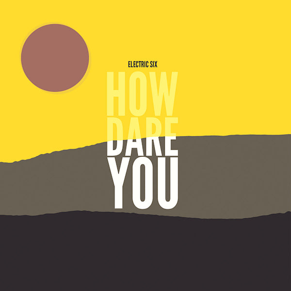 Electric Six - How dare you (CD) - Velvet Music