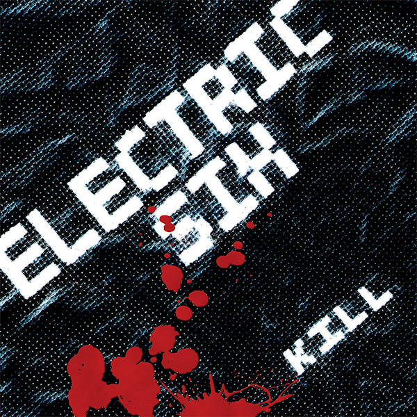 Electric Six - Kill (CD) - Velvet Music