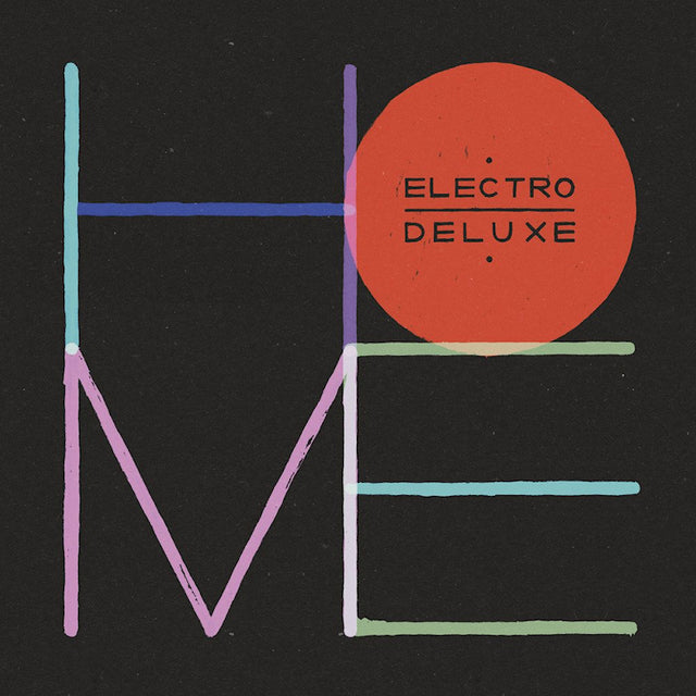 Electro Deluxe - Home (LP) - Velvet Music