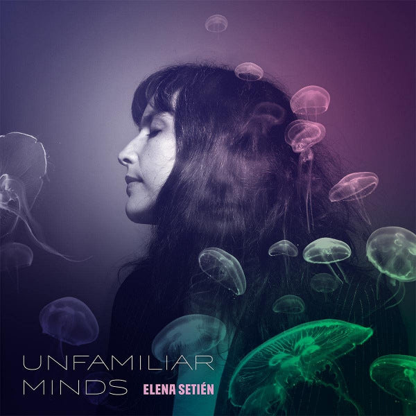 Elena Setien - Unfamiliar minds (CD) - Velvet Music