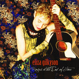 Eliza Gilkyson - Rose at the end of time (CD) - Velvet Music