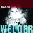 Elizabeth Cook - Welder (CD) - Velvet Music