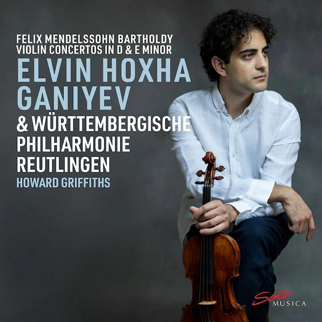 Elvin Hoxha Ganiyev - Wurttembergische Philhamonie Reutlingen - Elvin hoxha ganiyev & wurttembergische philharmonie reutlingen - mendelssohn: violin concertos (CD) - Velvet Music