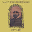 Emahoy Tsege Mariam Gebru - Souvenirs (CD) - Velvet Music