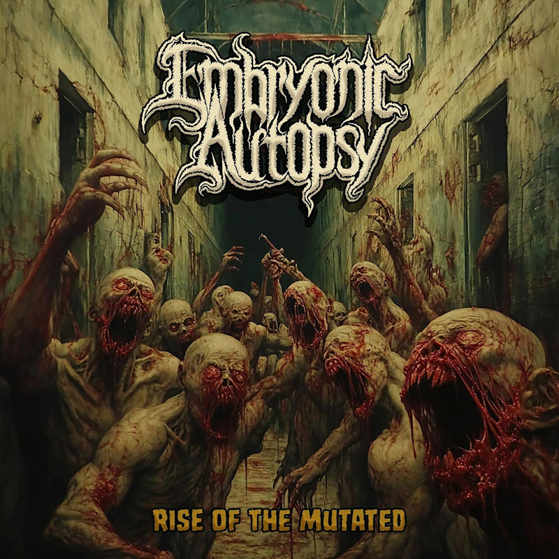 Embryonic Autopsy - Rise of the mutated (CD)
