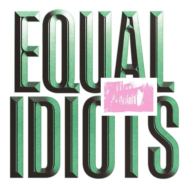Equal Idiots - Equal idiots (LP) - Velvet Music