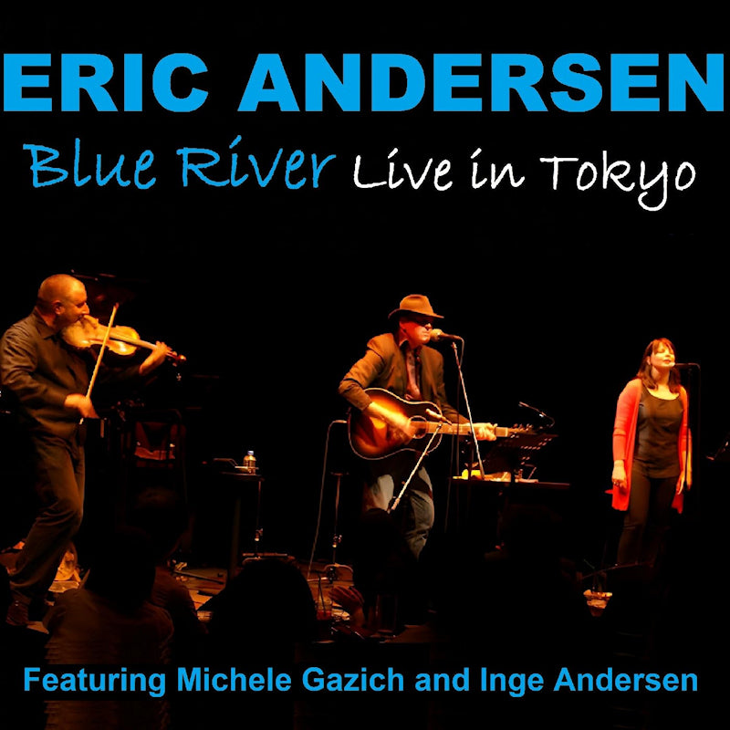 Eric Andersen - Blue river-live in tokyo (CD) - Velvet Music