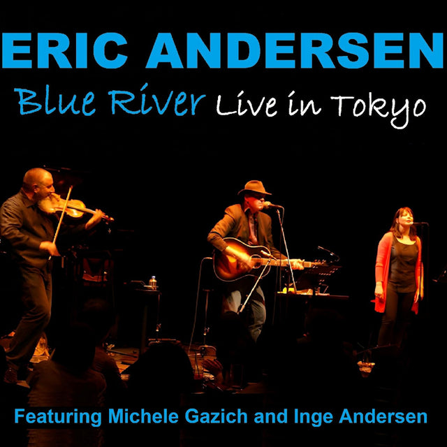 Eric Andersen - Blue river-live in tokyo (CD) - Velvet Music