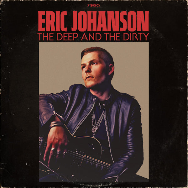 Eric Johanson - The Deep and the Dirty (LP)