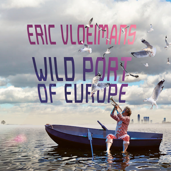 Eric Vloeimans - Wild port of europe (CD) - Velvet Music