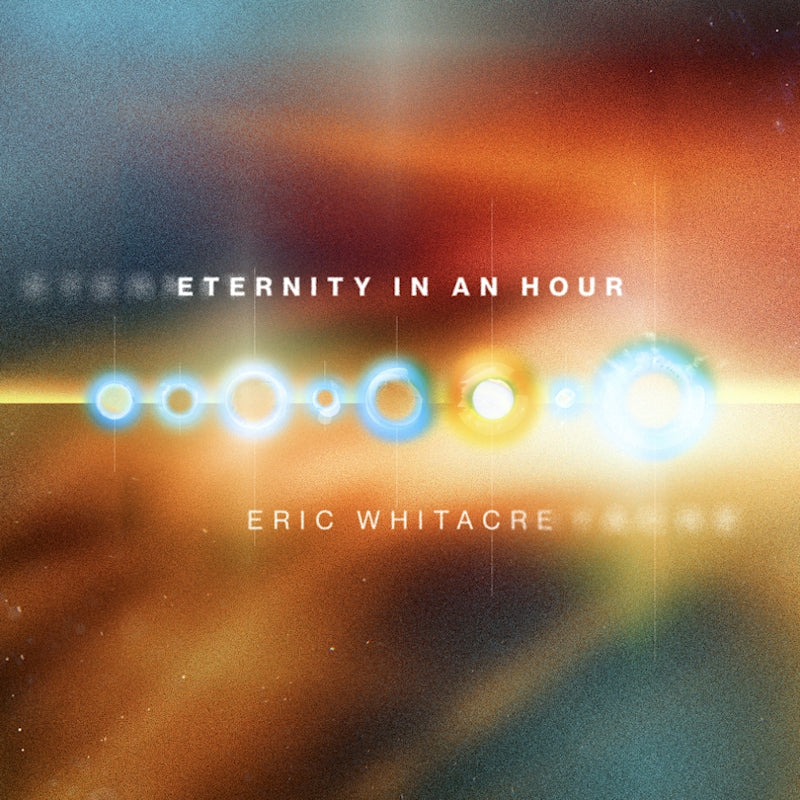 Eric Whitacre - Eternity in an hour (CD)