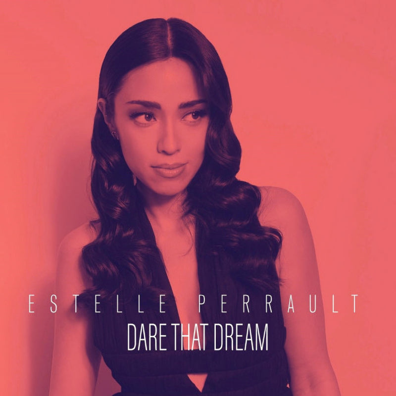 Estelle Perrault - Dare that dream (CD) - Velvet Music