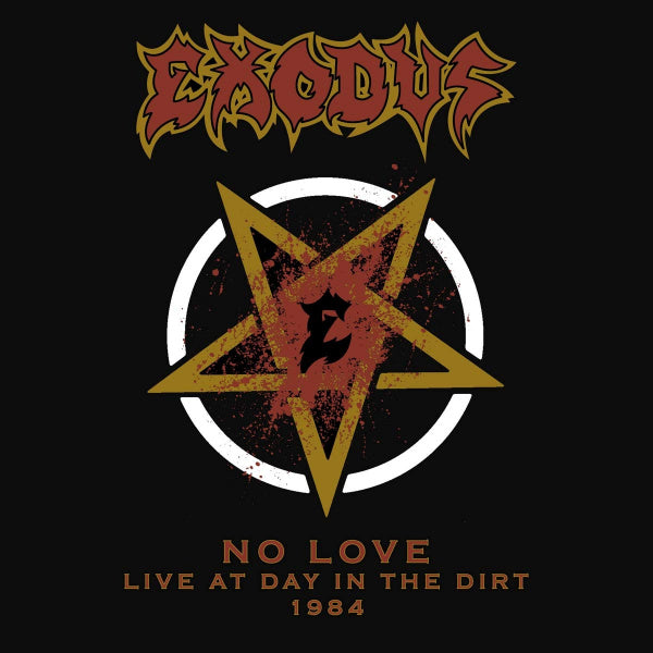 Exodus - No love (live at day in the dirt 1984) (single 7 pouces)