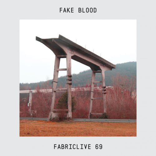 Fake Blood - Fabriclive 69 (CD) - Velvet Music