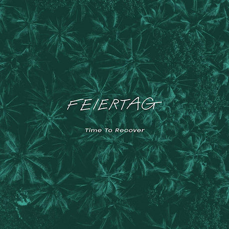 Feiertag - Time to recover (LP) - Velvet Music