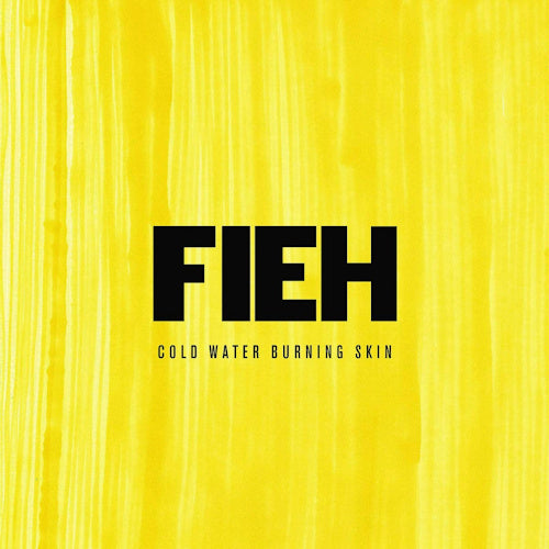 Fieh - Cold water burning skin (LP)