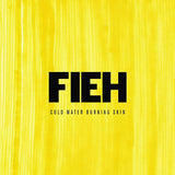 Fieh - Cold water burning skin (LP)