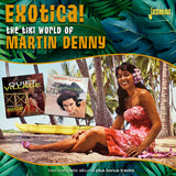 Martin Denny - Exotica! The Tiki World Of Martin Denny (CD) - Velvet Music
