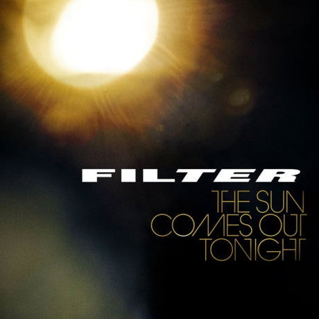 Filter - Sun comes out tonight (CD) - Velvet Music