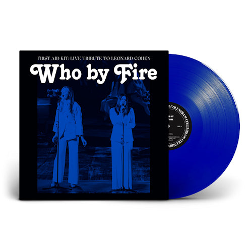 First Aid Kit - Who by fire - live tribute to leonard cohen (LP) - Velvet Music
