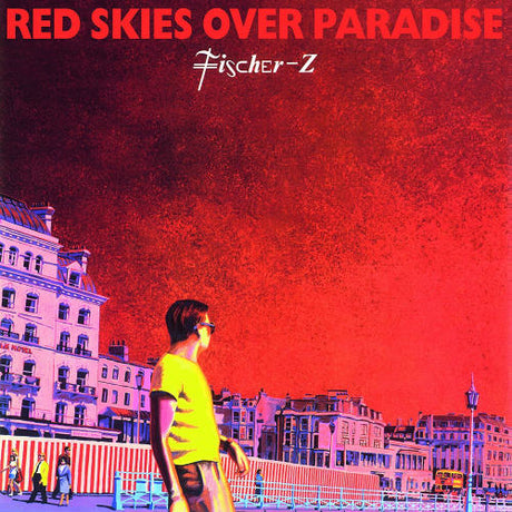 Fischer-z - Red skies over paradise (CD) - Velvet Music