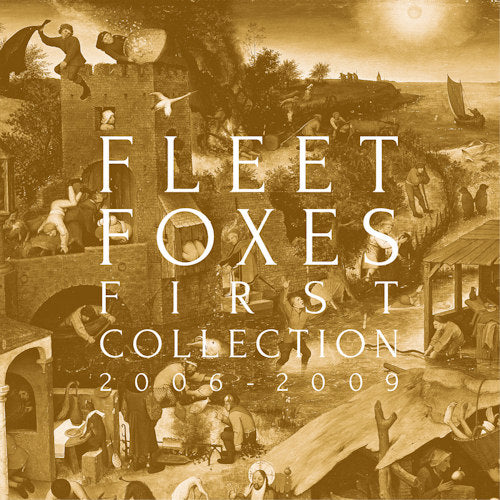 Fleet Foxes - First collection 2006-2009 (CD)