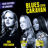 Ina Forsman /layla Zoe/tasha Taylor - Blues caravan 2016 (CD) - Velvet Music
