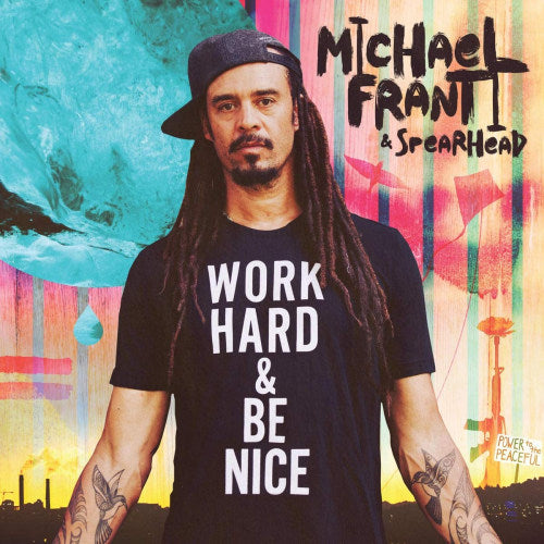 Michael Franti &amp; Spearhead - Work hard and be nice (CD)