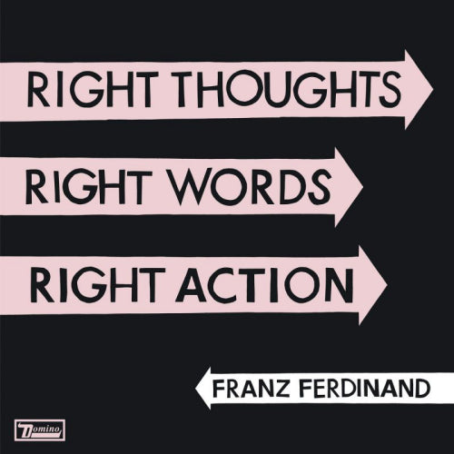 Franz Ferdinand - Right thoughts, right words, right action (LP) - Velvet Music
