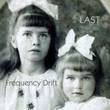 Frequency Drift - Last (CD) - Velvet Music