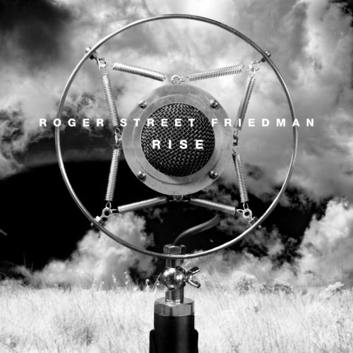 Roger Street Friedman - Rise (CD) - Velvet Music