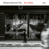 Shinya Fukumori -trio- - For 2 akis (CD) - Velvet Music