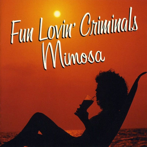 Fun Lovin' Criminals - Mimosa (CD)