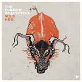 Furrow Collective - Wild hog (LP) - Velvet Music