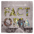 Factor Chandelier - Factoria (LP) - Velvet Music