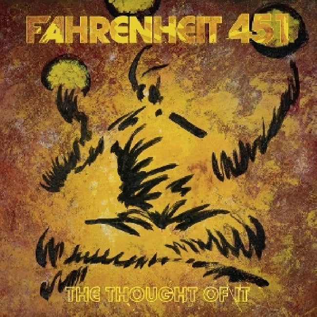 Fahrenheit 451 - The thought of it (LP)