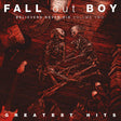 Fall Out Boy - Believers never die volume two: greatest hits (CD) - Velvet Music