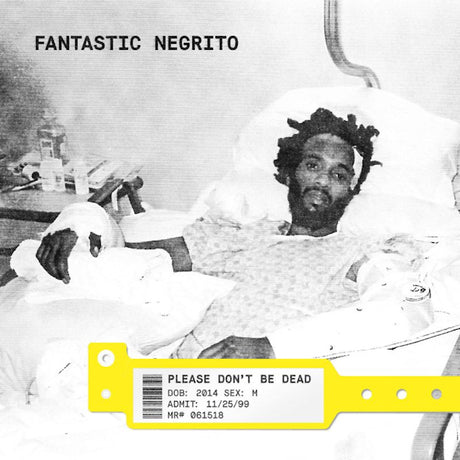 Fantastic Negrito - Please don't be dead (CD) - Velvet Music