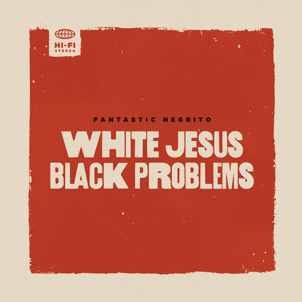 Fantastic Negrito - White jesus black problems (CD) - Velvet Music