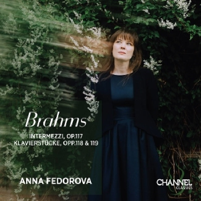Anna Fedorova - Brahms: intermezzi, op. 117 - klavierstucke, opp. 118 & 119 (CD)