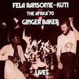 Fela Ransome-Kuti and The Africa'70 with Ginger Baker - Live! (CD)