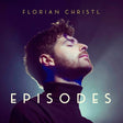 Florian Christl - Episodes (CD) - Velvet Music