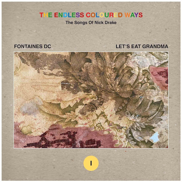 Fontaines D.C. / Let's Eat Grandma - The endless coloured ways: the songs of nick drake (7-inch single)