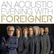 Foreigner - An acoustic evening with foreigner (CD) - Velvet Music